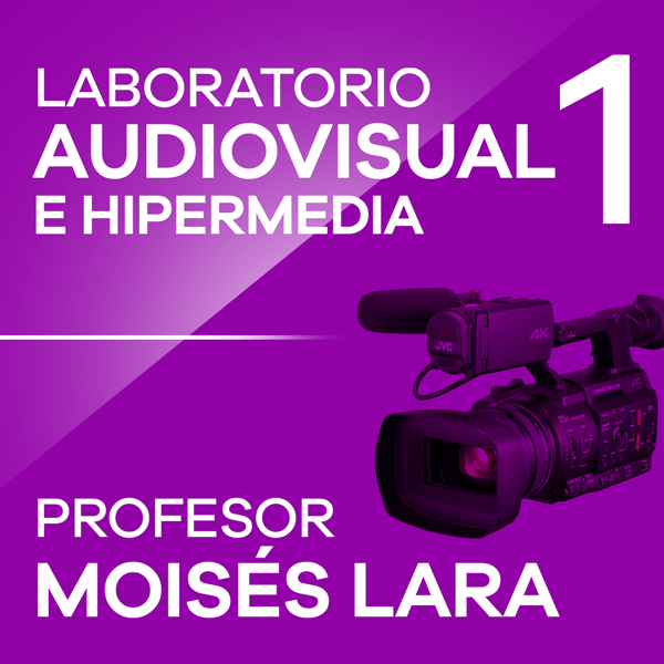 0531 LABORATORIO DE TEC. PARA MEDIOS AUDIOVISUALES E HIPERMEDIA I